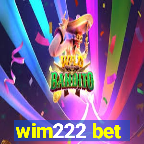 wim222 bet